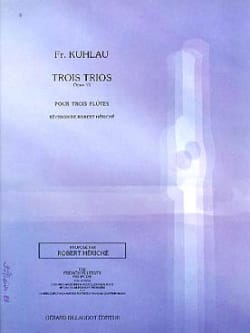 Trois Trios Opus 13 Friedrich Kuhlau Partition Flûte traversière
