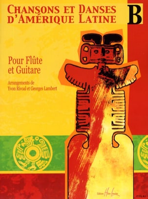 Chansons et danses d'Amérique latine - Volume B