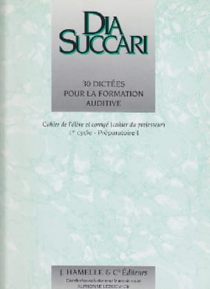 Prép. 1 - 30 Dictées pour la formation auditive - Dia Succari