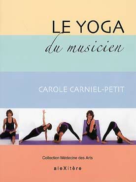 Le Yoga du musicien Carole Carniel-Petit Livre Les Sciences