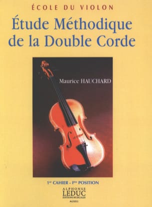 Etude Méthodique de la Double Corde Volume 1 - Maurice Hauchard
