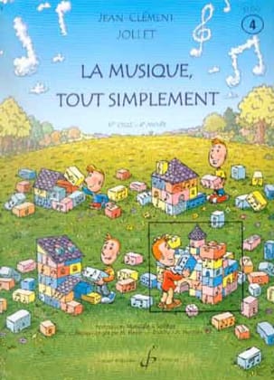 La Musique Tout Simplement - Volume 4 - Jean-Clément Jollet