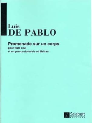 Promenade sur un corps - Flûte seule Percu ad lib. - Luis de Pablo