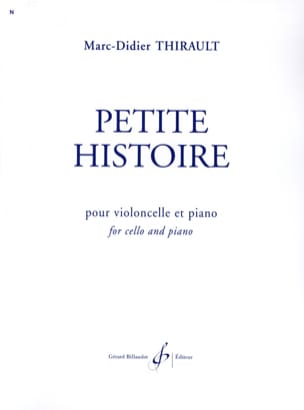 Parcourir les pages Petite Histoire - Marc-Didier Thirault - Partition - Violoncelle
