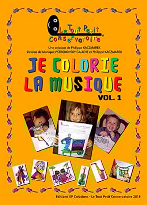 Je Colorie la musique - Volume 1 - Philippe Kaczmarek - Partition