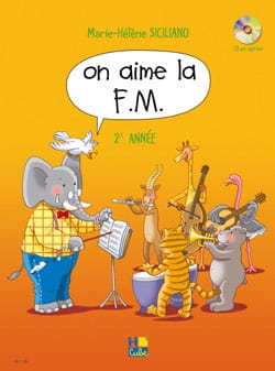 On Aime la FM - Volume 2 Marie-Hélène Siciliano Partition Solfèges