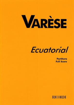 Ecuatorial - Partitur Edgard Varèse Partition Grand format