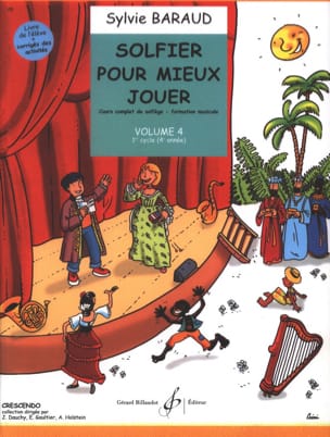 Solfier pour mieux jouer - Volume 4 Sylvie Baraud Partition Solfèges