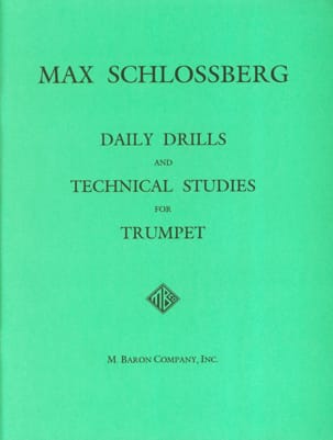 Daily Drills & Technical Studies Max Schlossberg Partition Trompette