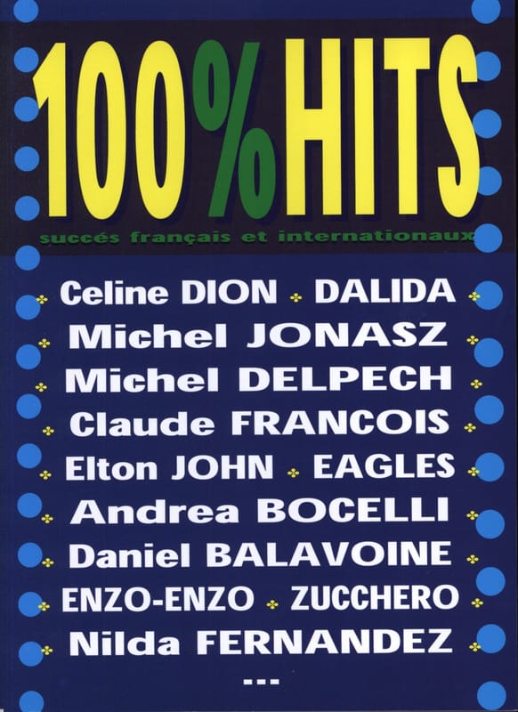 100% Hits volume 1 Partition Chanson française