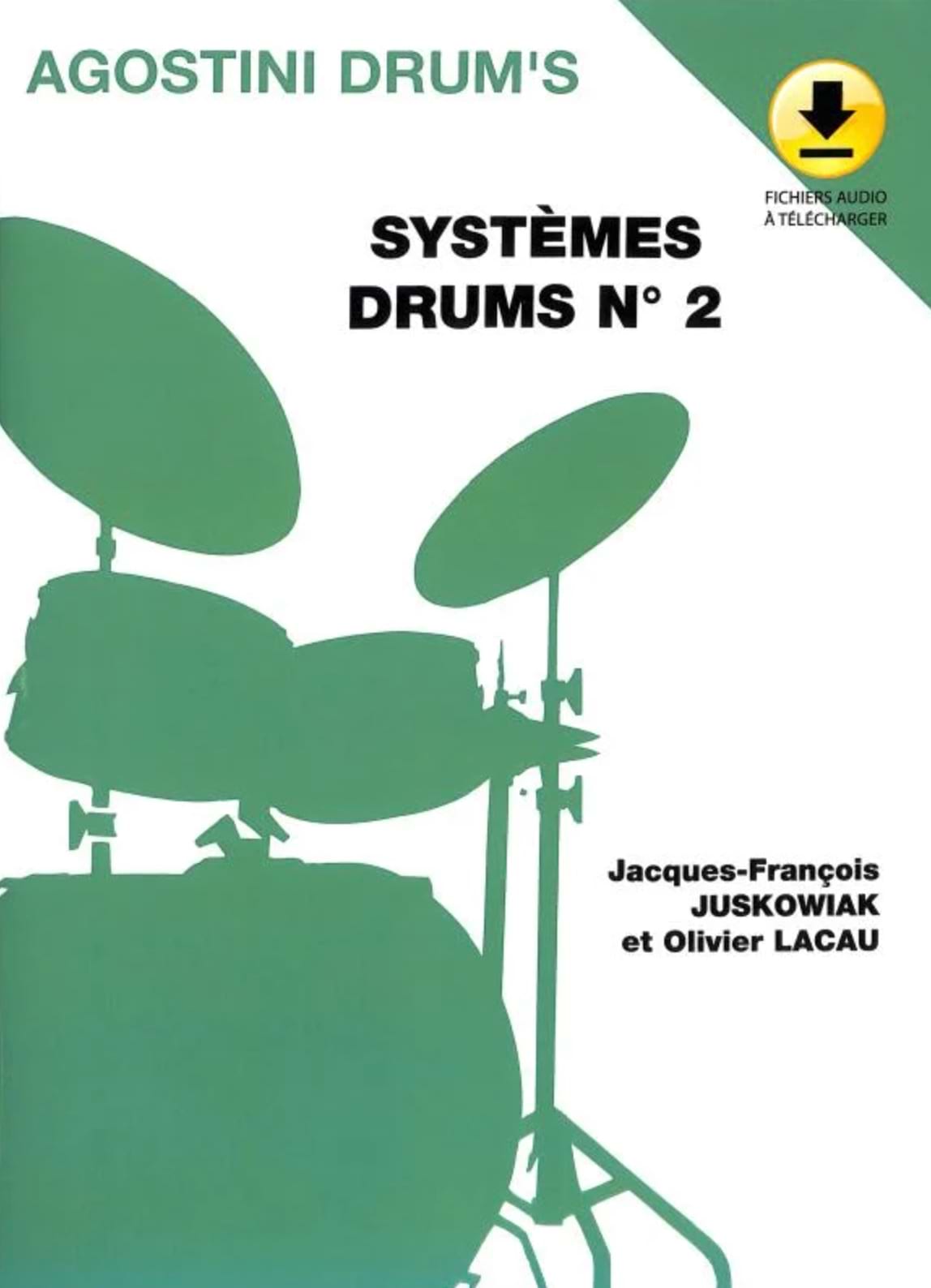 Systèmes Drums N° 2 Juskowiak J.F. / Lacau O. Partition Batterie
