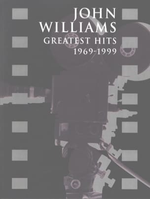 Greatest Hits 1969-1999 John Williams Partition Musique de film