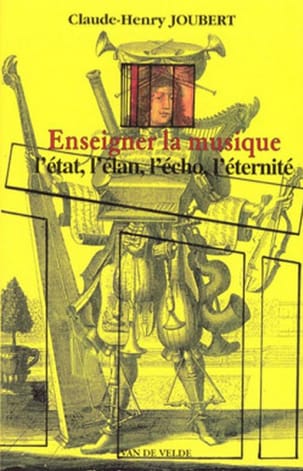 Enseigner la musique JOUBERT Claude-Henry Livre Pédagogie