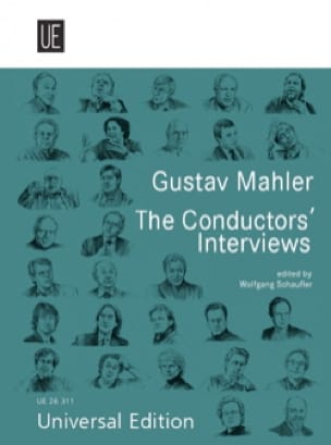 Gustav Mahler : The Conductors' Interviews - Wolfgang SCHAUFLER