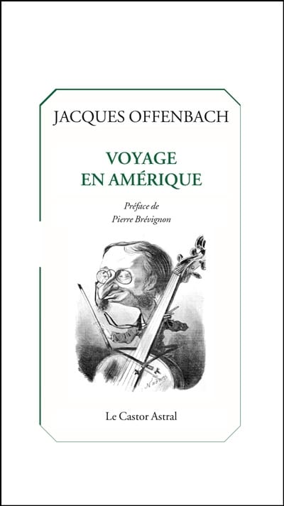 Voyage en Amérique OFFENBACH Livre Les Hommes