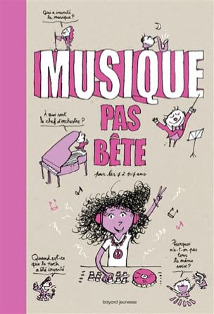 Musique pas bête : pour les 7 à 107 ans - Nicolas LAFITTE - Livre