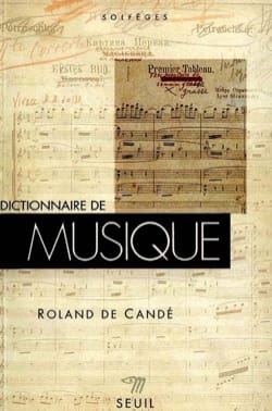 Dictionnaire de la musique DE CANDÉ Roland Livre Dictionnaires