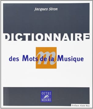 Dictionnaire des mots de la musique Jacques SIRON Livre Dictionnaires