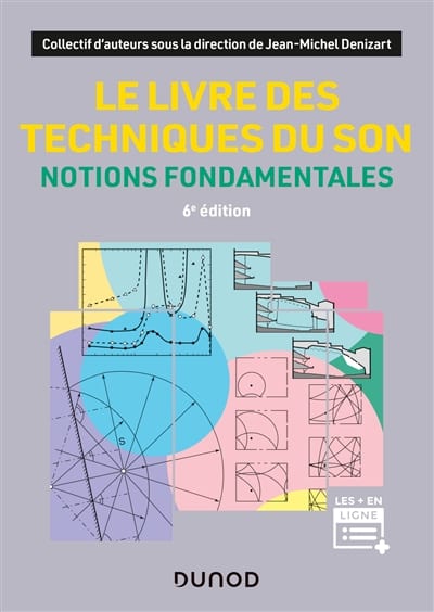Le livre des techniques du son, vol. 1 : notions fondamentales
