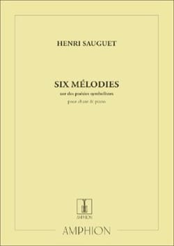 6 Mélodies Henri Sauguet Partition Mélodies