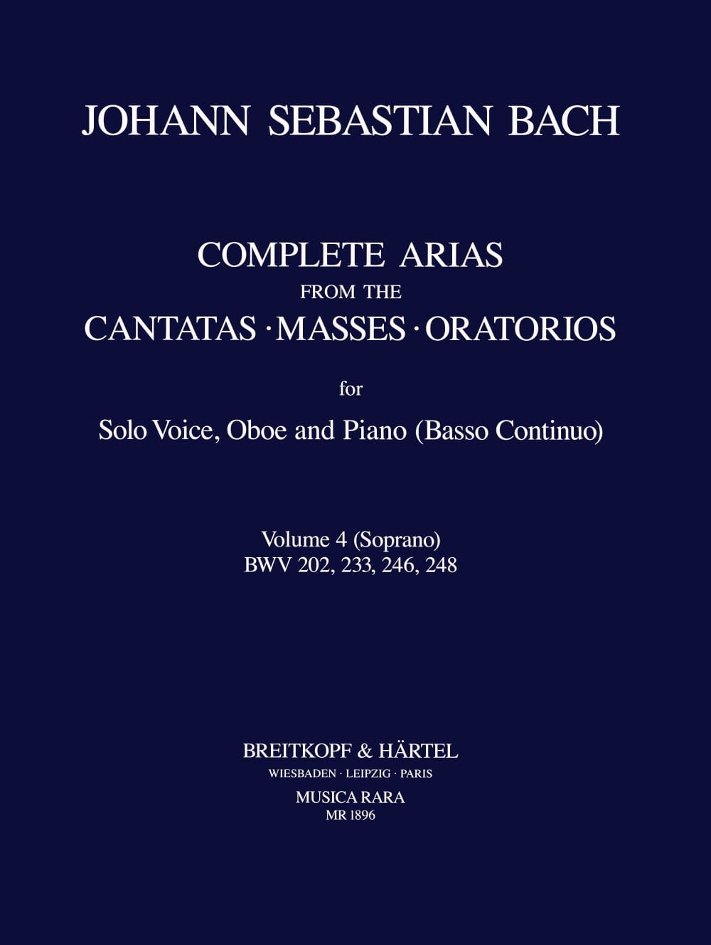 Complete arias from the cantatas, masses, oratorios Volume 4 - BACH