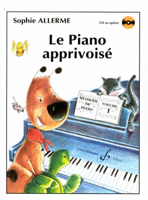 Le Piano Apprivoisé Volume 1 Sophie Allerme Partition Piano