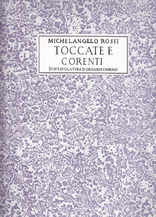 Toccate e Correnti Michelangelo Rossi Partition Clavecin