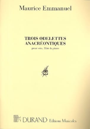 3 Odelettes Anacréontiques - Maurice Emmanuel - Partition