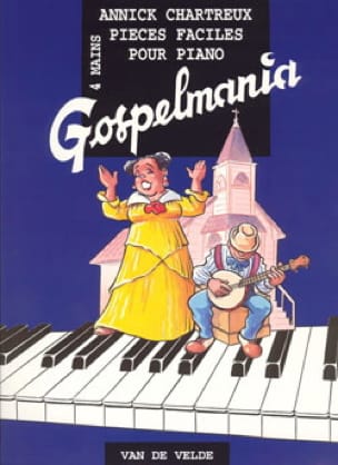 Gospelmania 4 Mains - Annick Chartreux - Partition - Piano